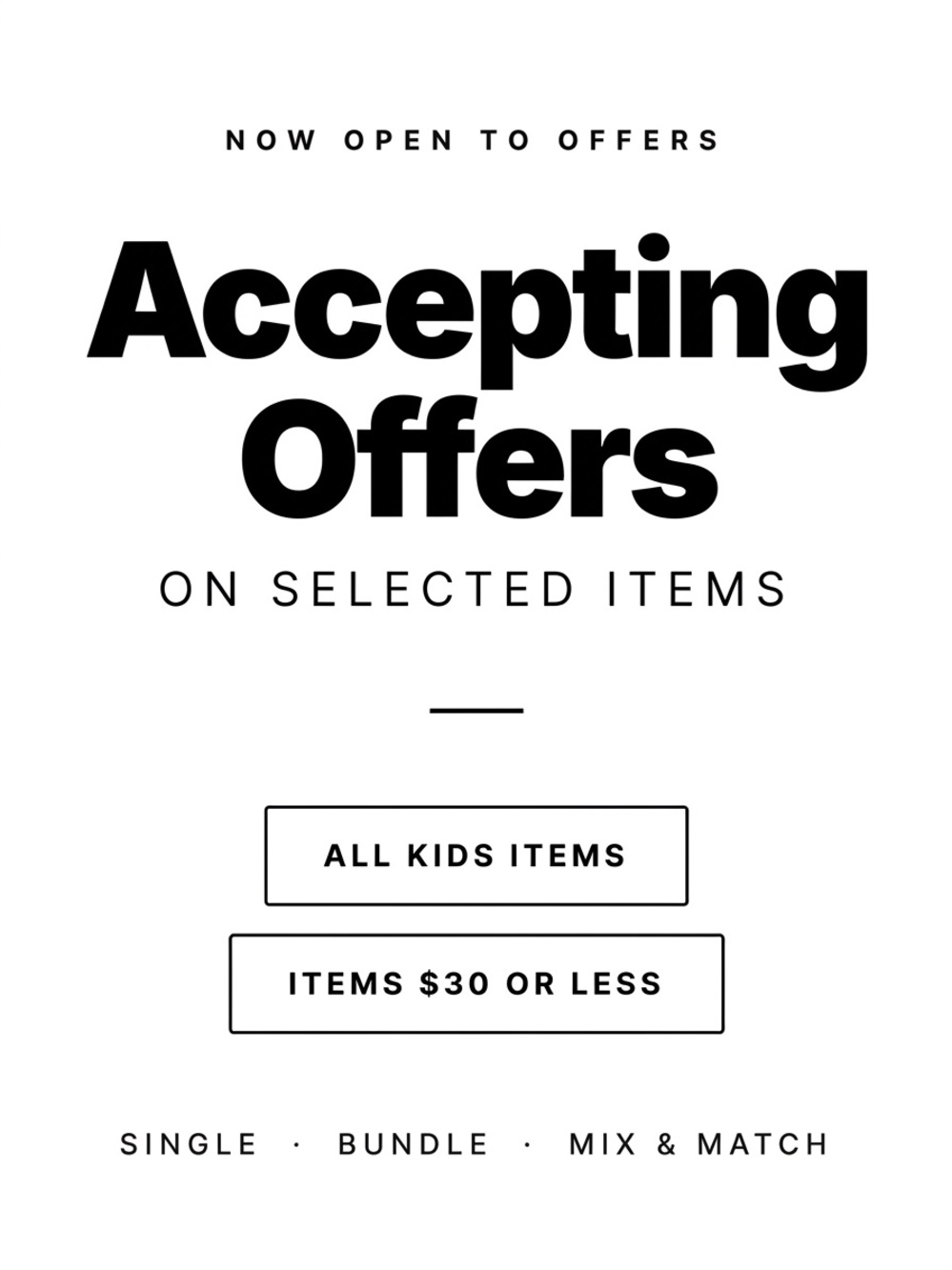 Accepting Offers on ALL KIDS ITEMS AND ANY $30 OR LESS ITEM / SINGLE OR BUNDLED
